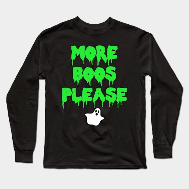 More Boos Please Halloween Costume Ghost Long Sleeve T-Shirt by charlescheshire